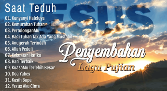 Saat Teduh Lagu Pujian Penyembahan di Pagi Hari yang Menenangkan Hati