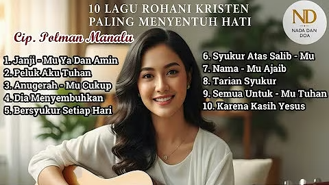 10 Lagu Rohani yang Menguatkan Hati dan Menyembuhkan Jiwa